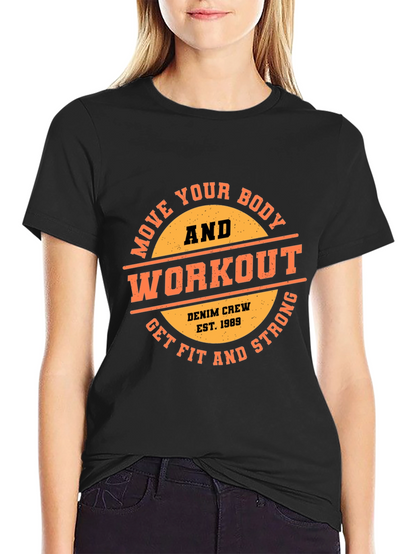 Workout T-Shirt - Move Your Body