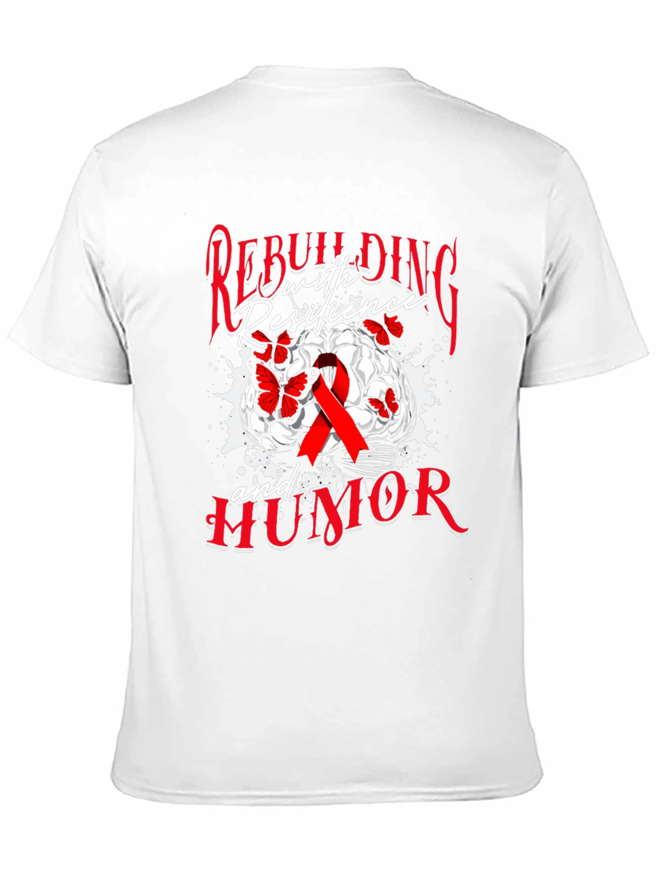 Rebuilding with Resilience and Humor T-Shirt