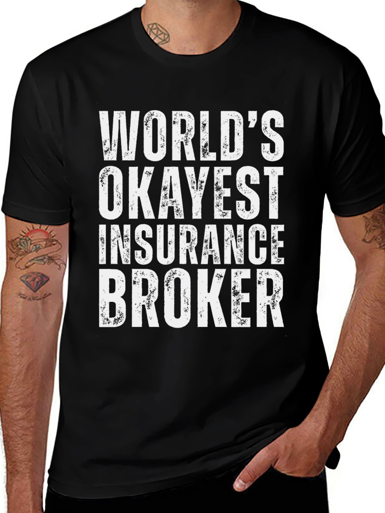 Okayest Insurance Broker T-Shirt - Funny Job Gift