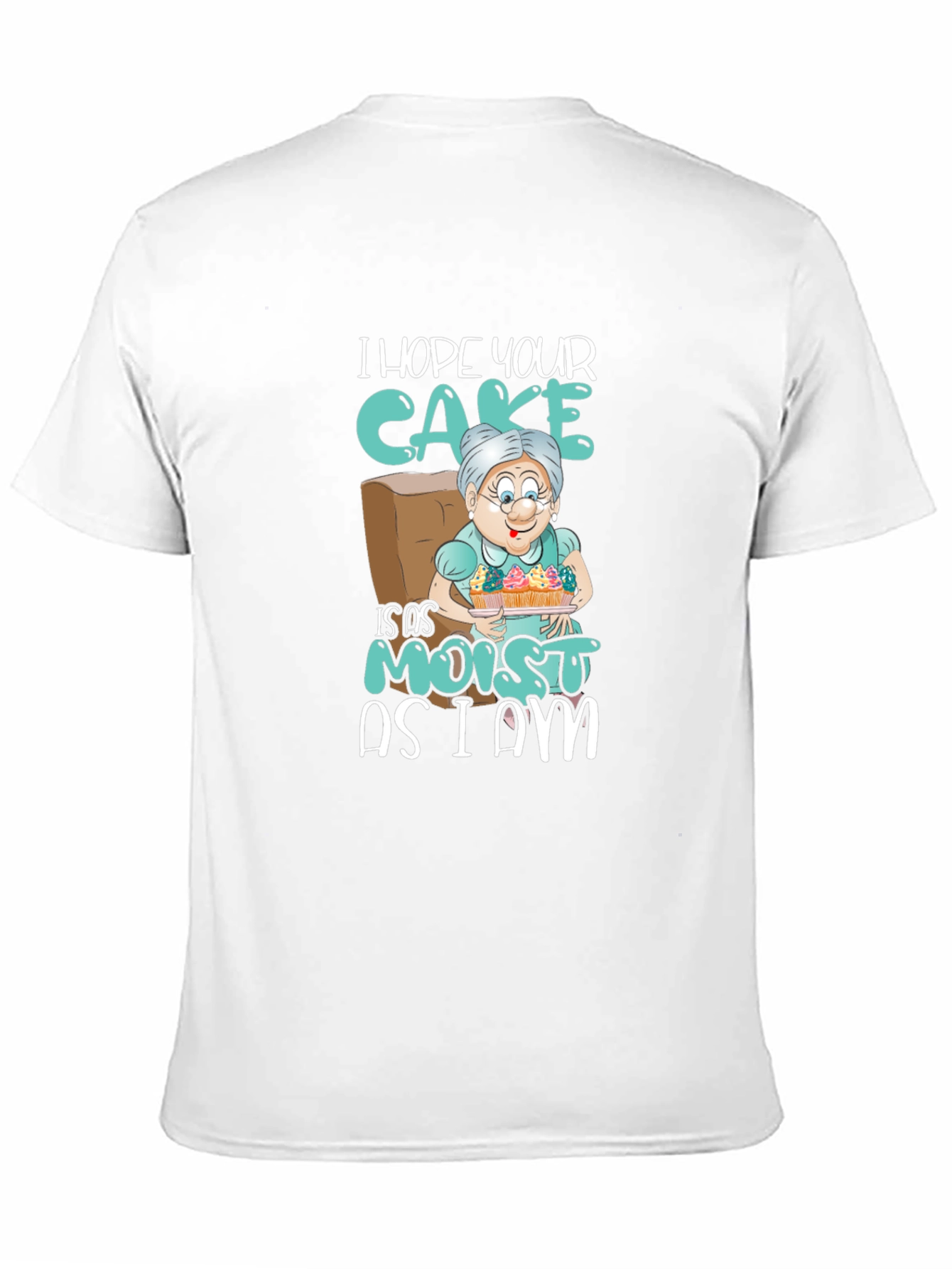 Moist Cake Grandma T-Shirt Funny Sarcastic Tee