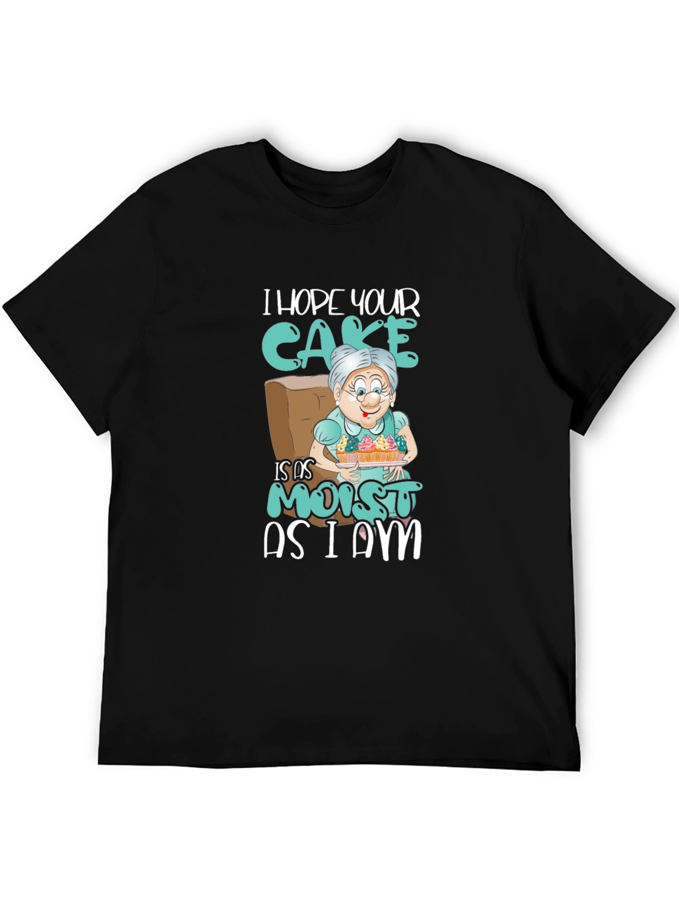 Moist Cake Grandma T-Shirt Funny Sarcastic Tee