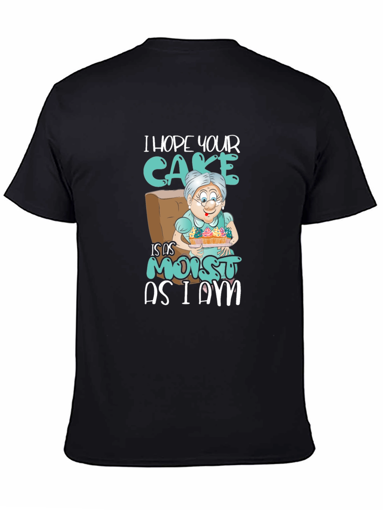 Moist Cake Grandma T-Shirt Funny Sarcastic Tee