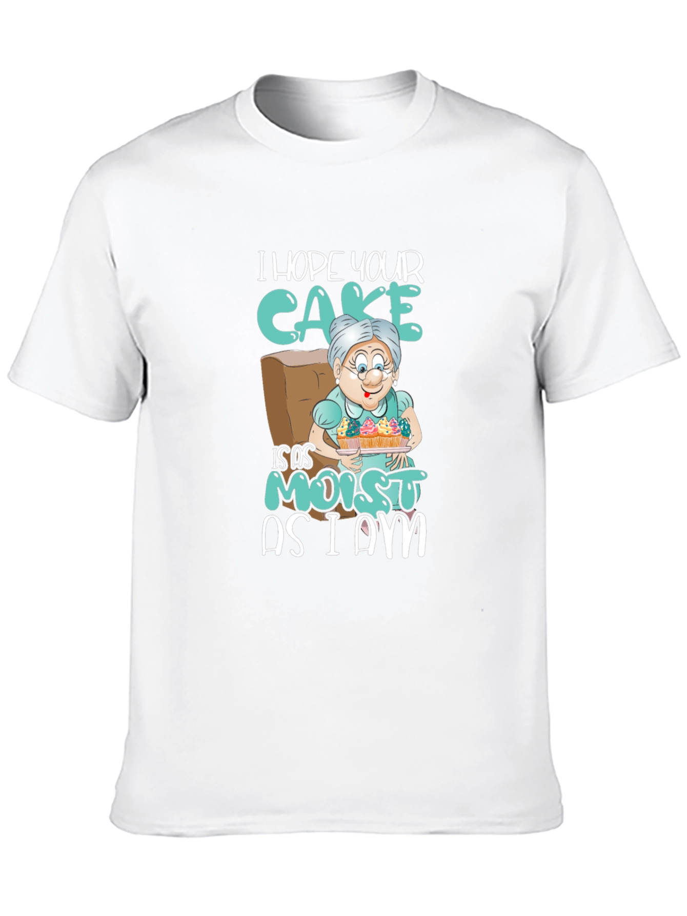 Moist Cake Grandma T-Shirt Funny Sarcastic Tee