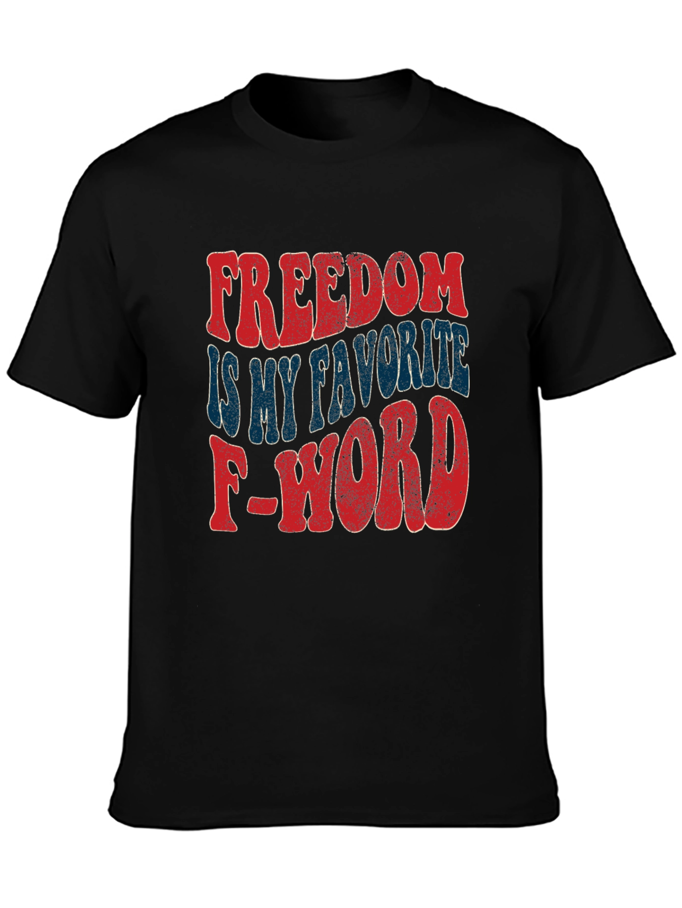 Freedom is My Favorite F-Word T-Shirt