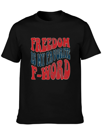 Freedom is My Favorite F-Word T-Shirt