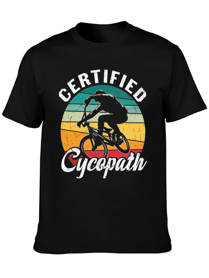 Certified Cycopath T-Shirt - Cycling Humor Tee
