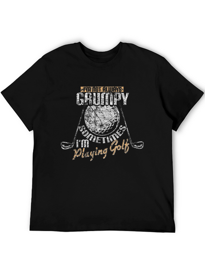 Grumpy Golf T-Shirt - Humorous Golfer Tee