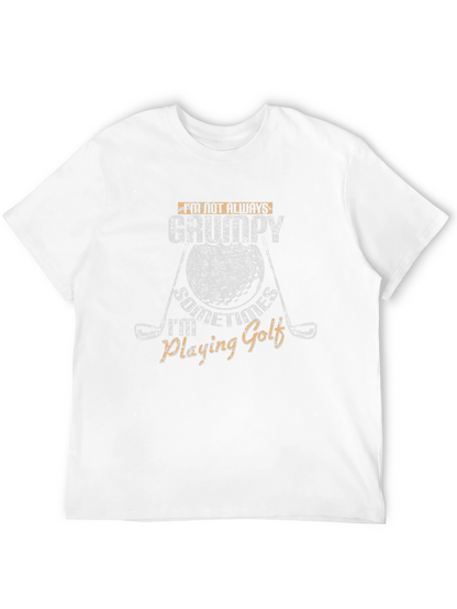 Grumpy Golf T-Shirt - Humorous Golfer Tee