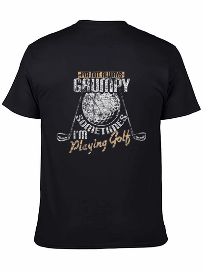 Grumpy Golf T-Shirt - Humorous Golfer Tee