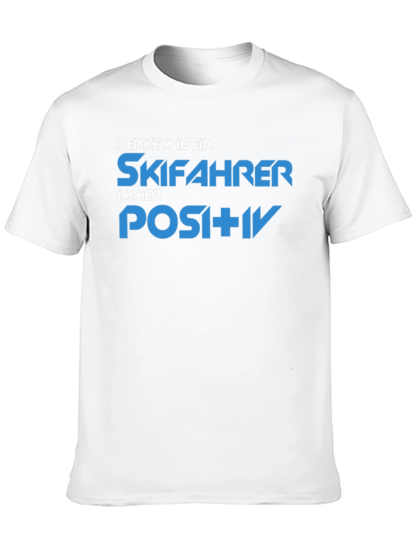 Ski Positive T-Shirt - Think Like a Skier