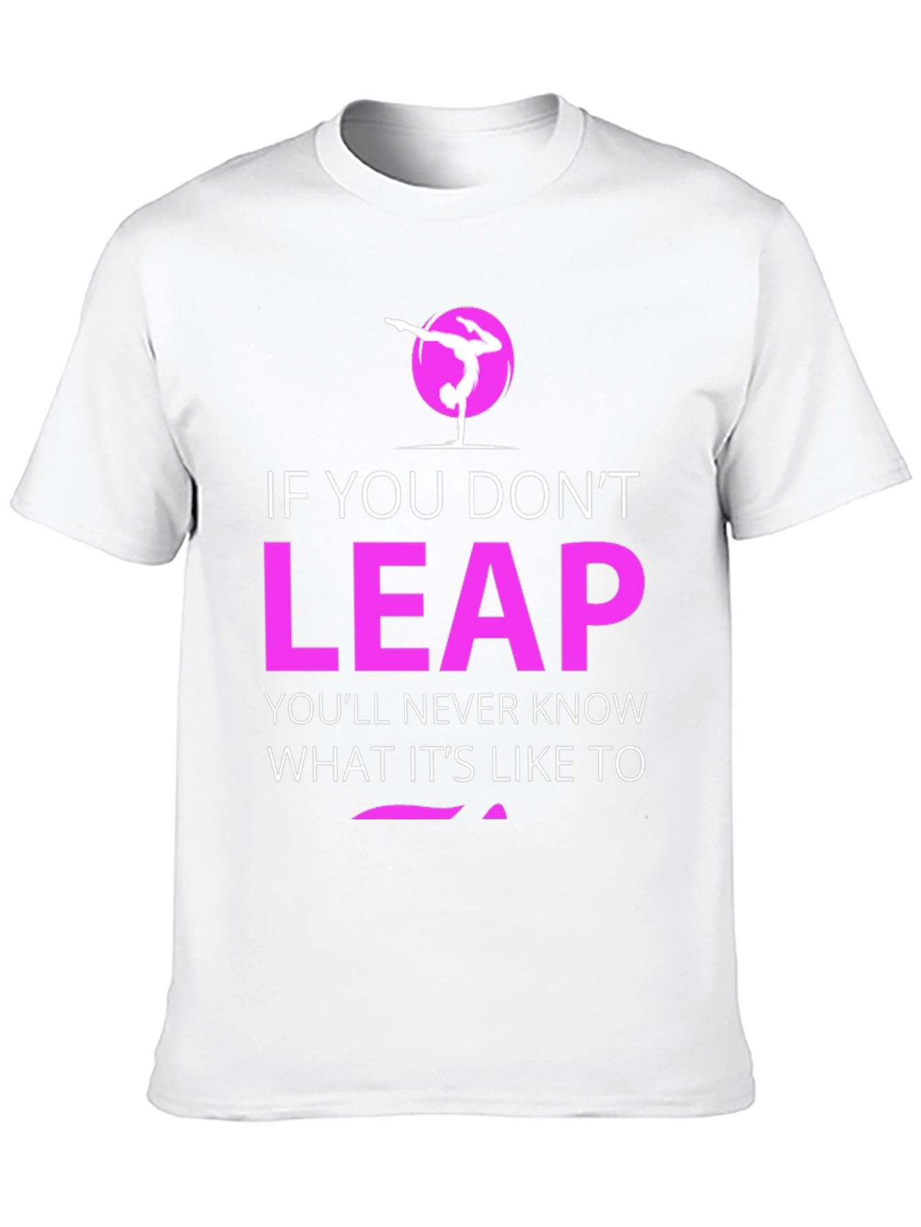 Leap Motivational T-Shirt