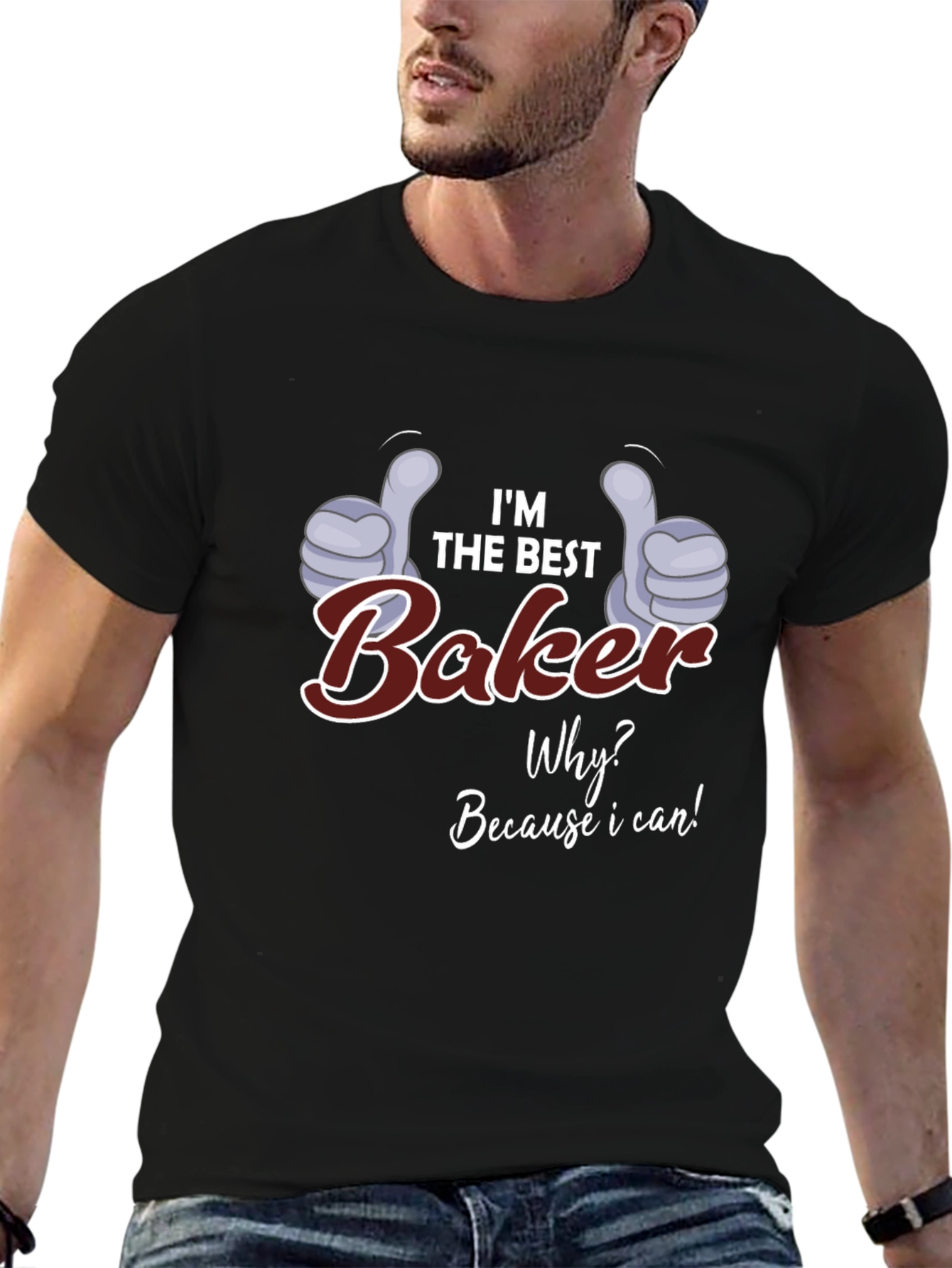 Im the Best Baker T-Shirt - Funny Baking Gift