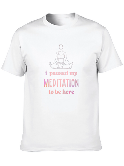 Meditation Pause T-Shirt - Relaxed Fit Cotton Tee