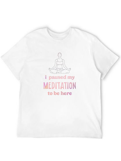 Meditation Pause T-Shirt - Relaxed Fit Cotton Tee