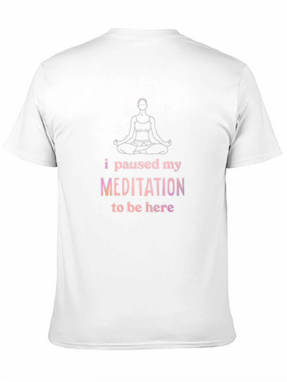Meditation Pause T-Shirt - Relaxed Fit Cotton Tee