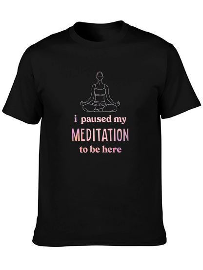 Meditation Pause T-Shirt - Relaxed Fit Cotton Tee