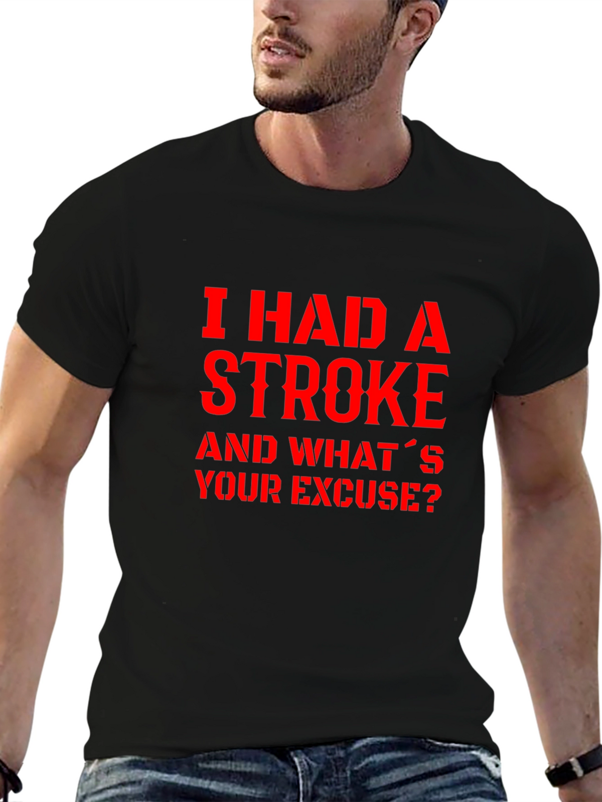 I Had A Stroke Slogan Graphic Tee