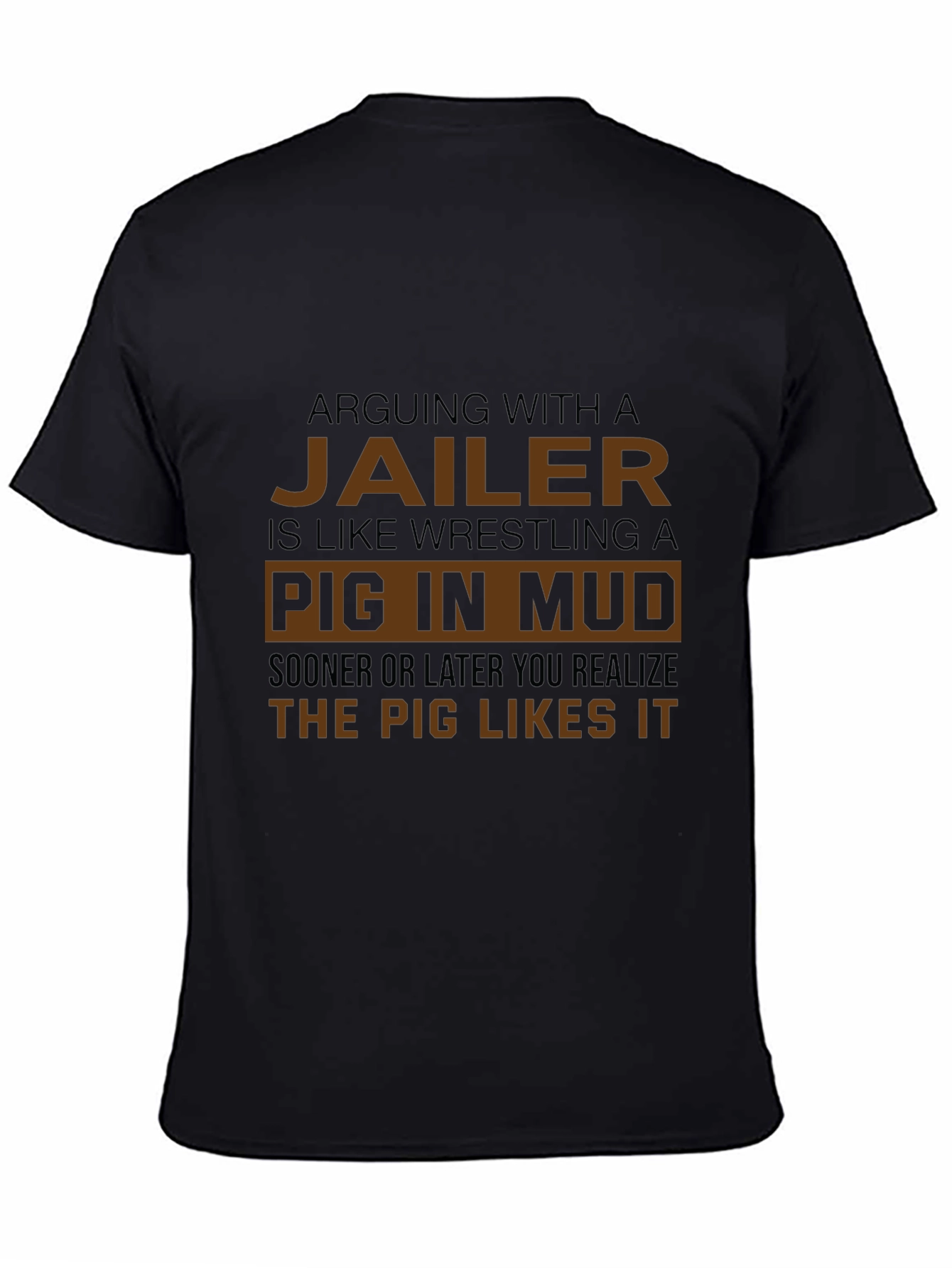Jailer Pig in Mud Graphic T-Shirt