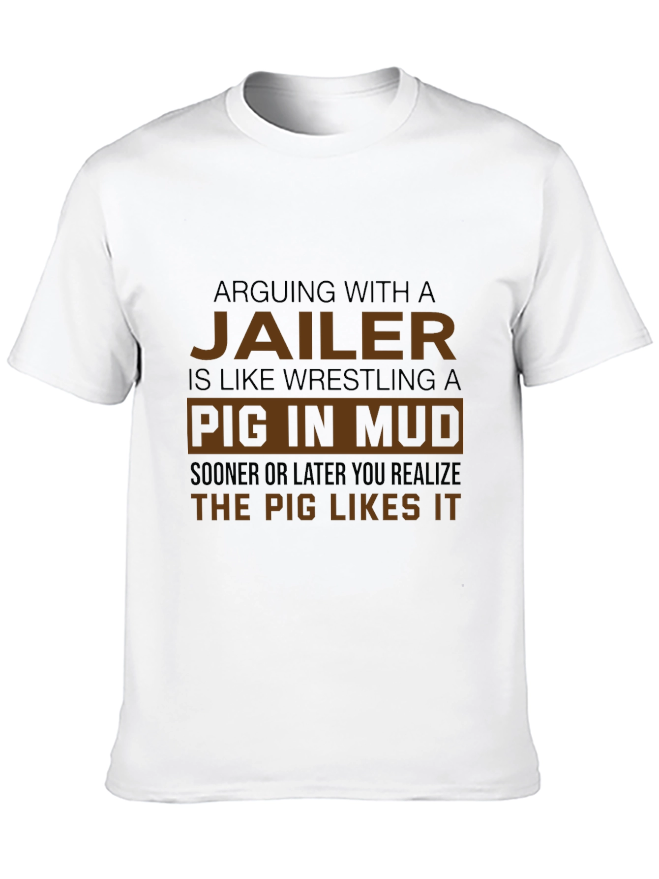 Jailer Pig in Mud Graphic T-Shirt