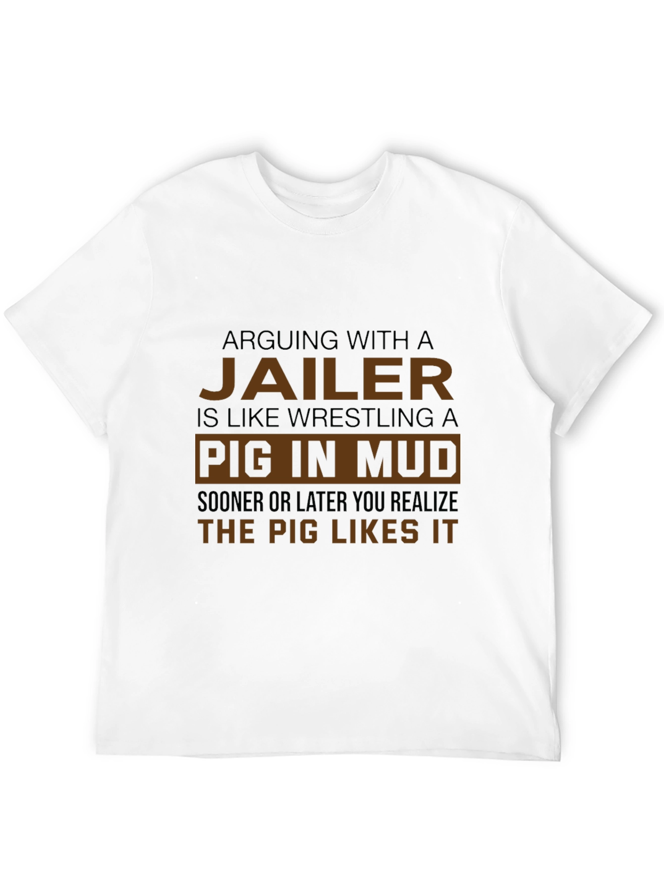Jailer Pig in Mud Graphic T-Shirt