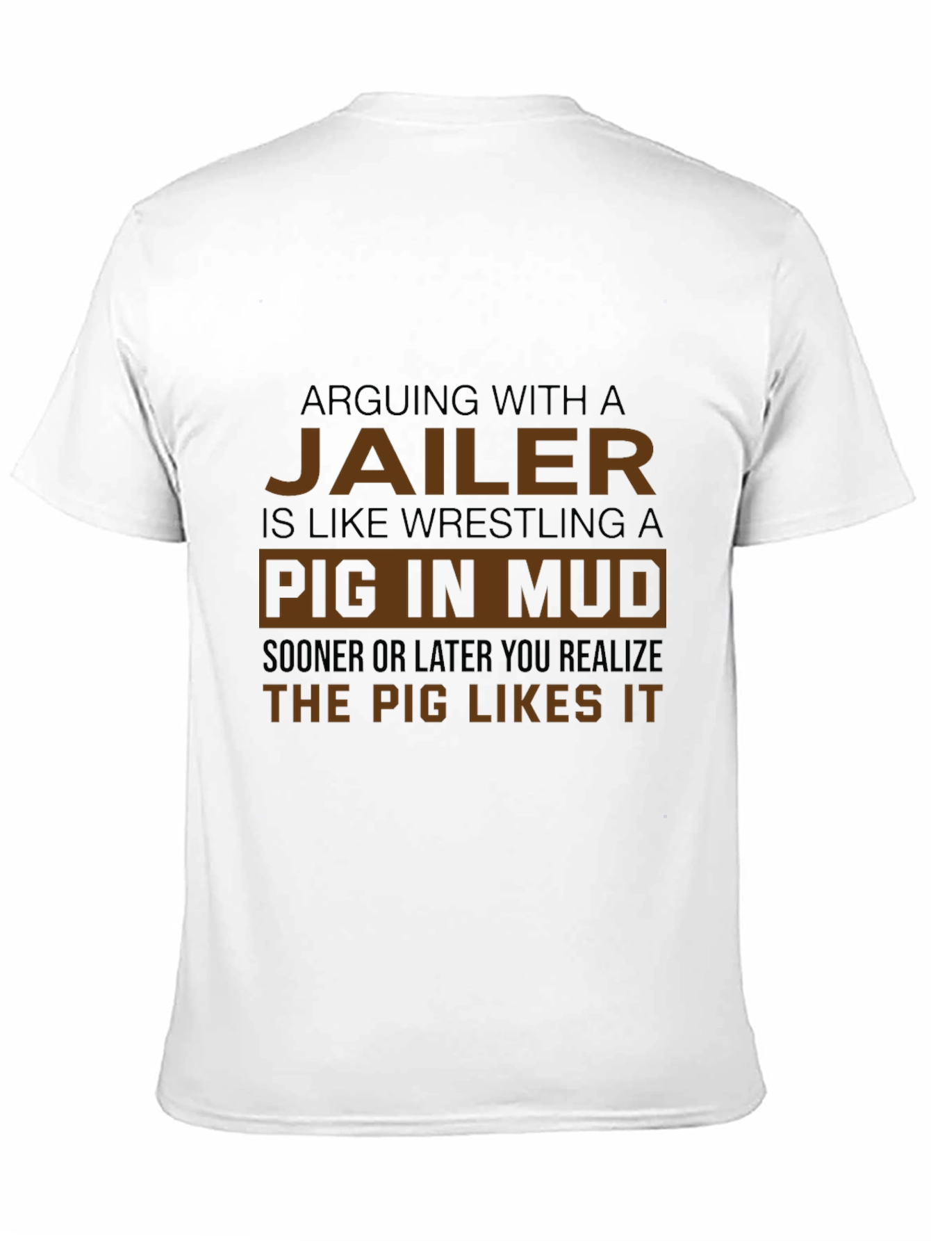 Jailer Pig in Mud Graphic T-Shirt