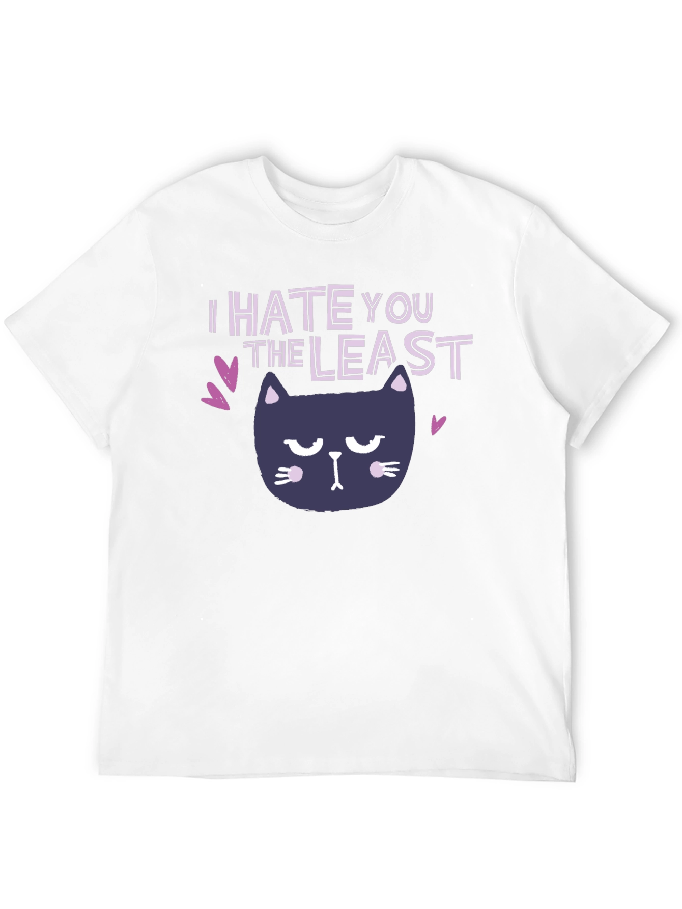 I Hate You The Least Cat Graphic T-Shirt