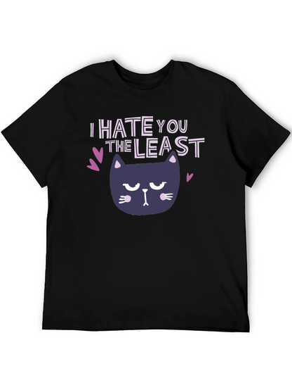 I Hate You The Least Cat Graphic T-Shirt