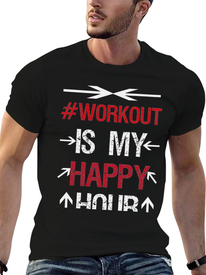Workout is My Happy Hour - Gym T-Shirt