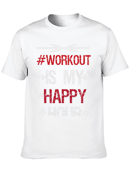 Workout is My Happy Hour - Gym T-Shirt