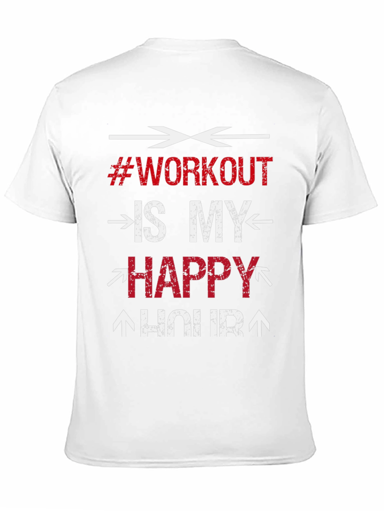 Workout is My Happy Hour - Gym T-Shirt