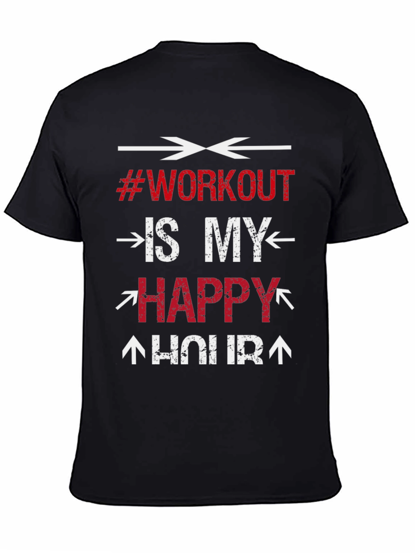 Workout is My Happy Hour - Gym T-Shirt