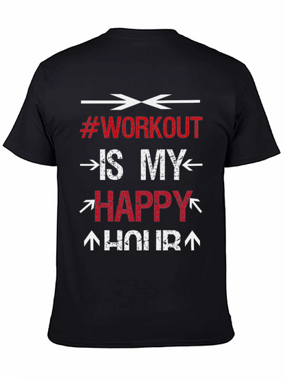 Workout is My Happy Hour - Gym T-Shirt