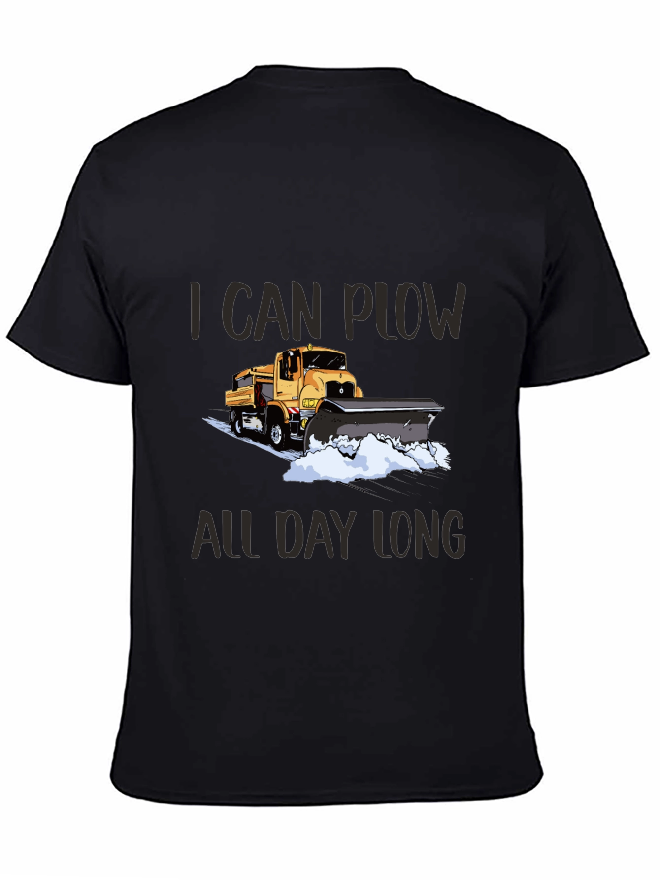 I Can Plow All Day Long Black T-Shirt