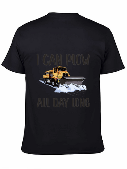 I Can Plow All Day Long Black T-Shirt