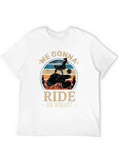 We Gonna Ride Graphic Tee