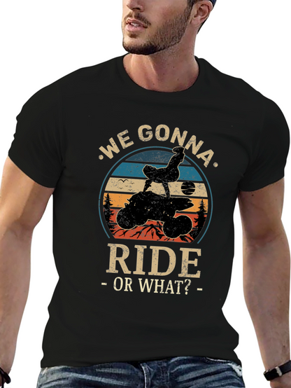We Gonna Ride Graphic Tee
