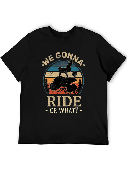 We Gonna Ride Graphic Tee