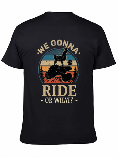 We Gonna Ride Graphic Tee