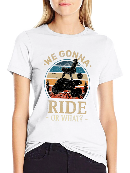 We Gonna Ride Graphic Tee