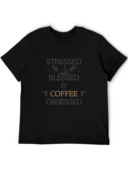 Stressed Blessed & Coffee Obsessed T-Shirt