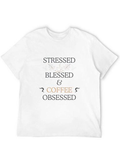 Stressed Blessed & Coffee Obsessed T-Shirt