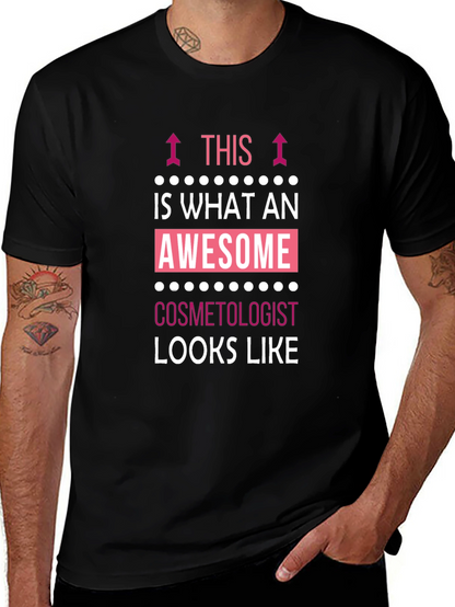 Awesome Cosmetologist T-Shirt - Black Cotton Tee