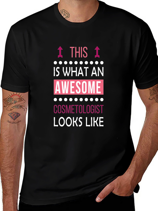Awesome Cosmetologist T-Shirt - Black Cotton Tee