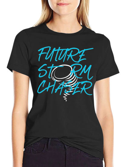 Future Storm Chaser T-Shirt - Weather Enthusiast Tee