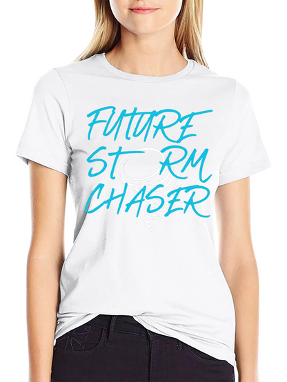 Future Storm Chaser T-Shirt - Weather Enthusiast Tee