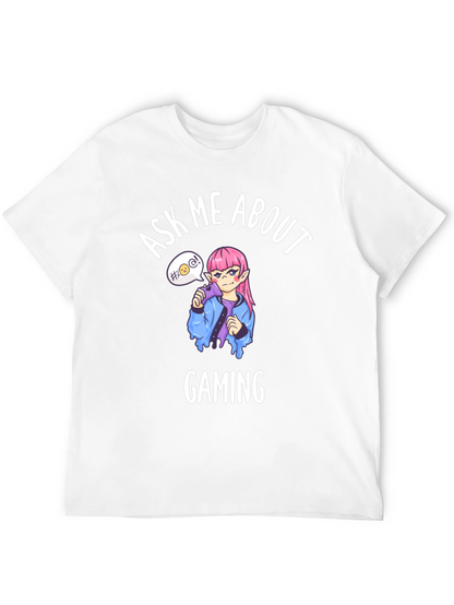 Ask Me About Gaming T-Shirt - Anime Gamer Tee