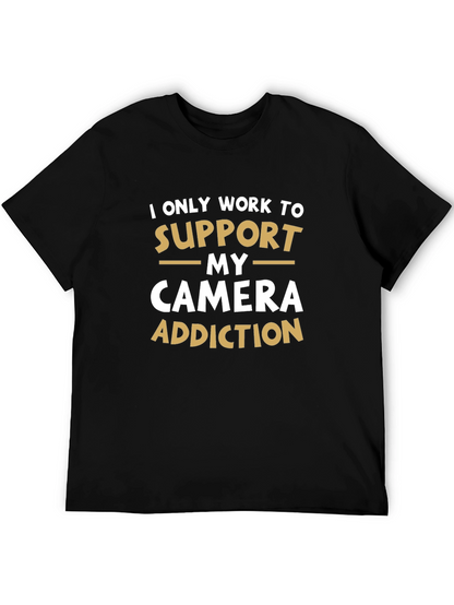 Camera Addiction T-Shirt: Support My Hobby!
