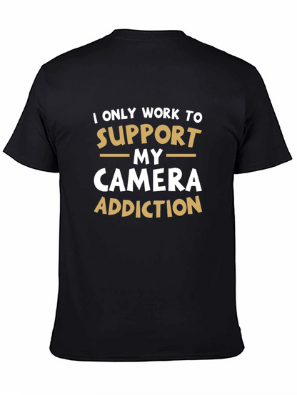 Camera Addiction T-Shirt: Support My Hobby!