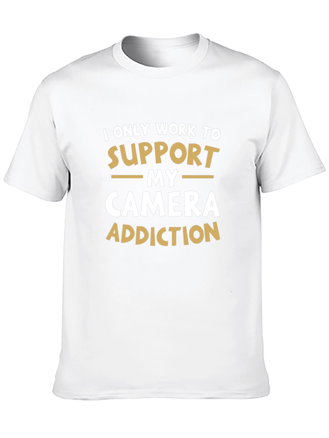 Camera Addiction T-Shirt: Support My Hobby!