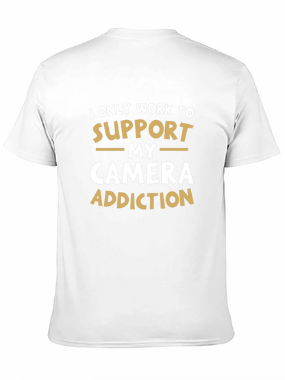 Camera Addiction T-Shirt: Support My Hobby!